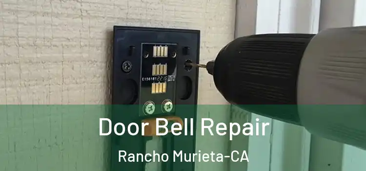  Door Bell Repair Rancho Murieta-CA