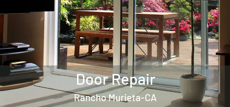  Door Repair Rancho Murieta-CA