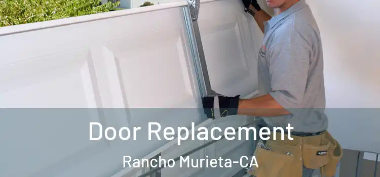  Door Replacement Rancho Murieta-CA
