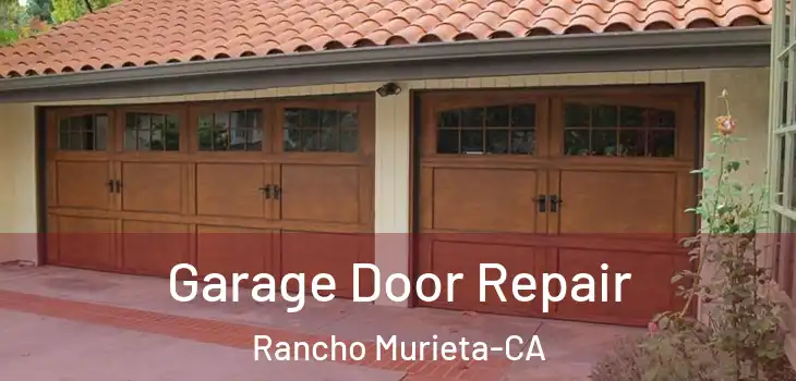  Garage Door Repair Rancho Murieta-CA