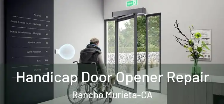 Handicap Door Opener Repair Rancho Murieta-CA