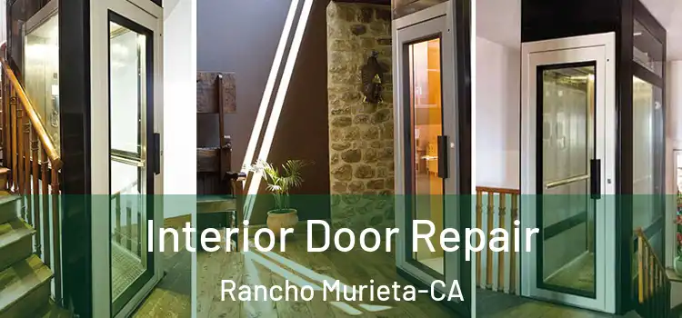  Interior Door Repair Rancho Murieta-CA