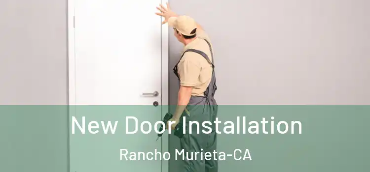  New Door Installation Rancho Murieta-CA