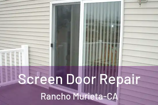  Screen Door Repair Rancho Murieta-CA