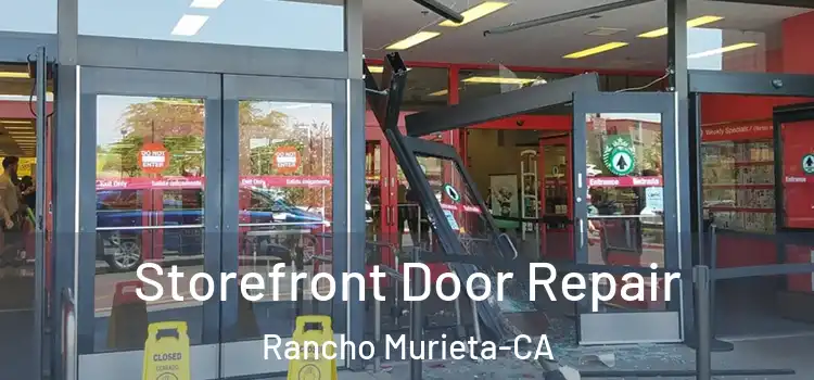  Storefront Door Repair Rancho Murieta-CA